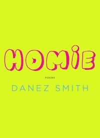 Homie book cover by Danez Smith