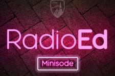 RadioEd Minisode