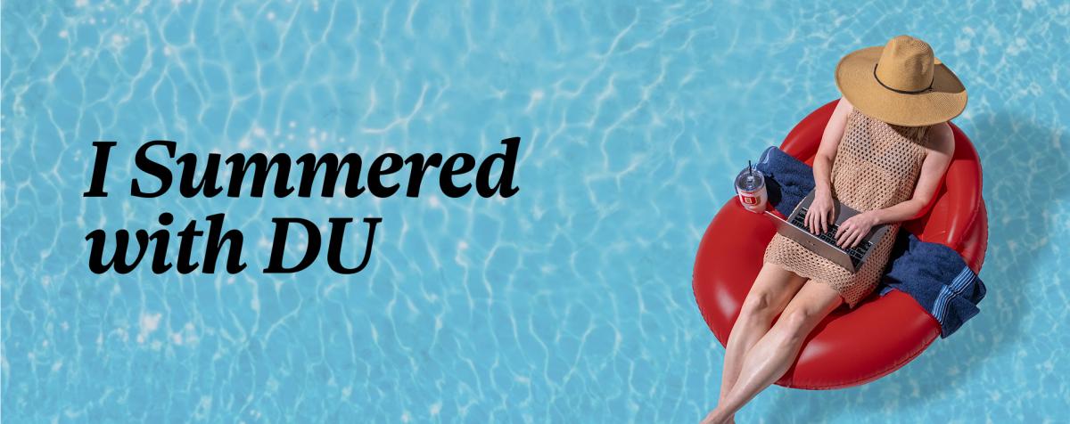 a woman sitting on a pool float, text "I Summered with DU" written on the banner